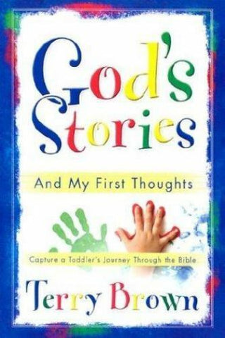 God's Stories And My First Thoughts